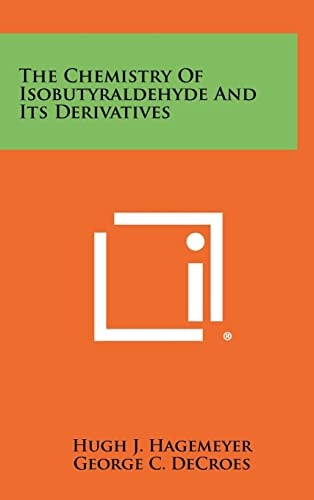 The Chemistry Of Isobutyraldehyde And Its Derivatives