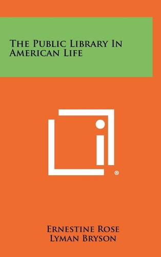 The Public Library in American Life