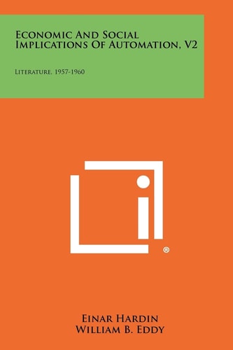 Economic and Social Implications of Automation, V2 Literature, 1957-1960