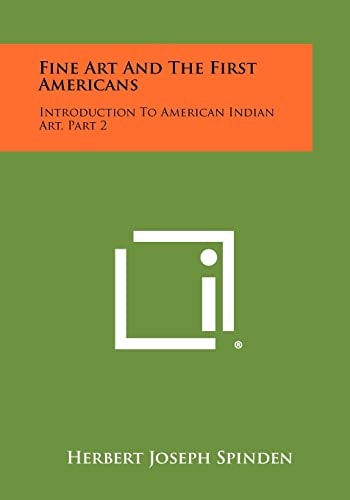 Fine Art and the First Americans Introduction to American Indian Art, Part 2