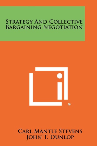 Strategy and Collective Bargaining Negotiation