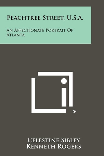 Peachtree Street, U.S.A. An Affectionate Portrait Of Atlanta