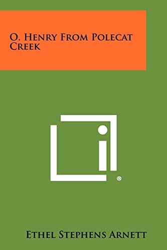 O. Henry From Polecat Creek