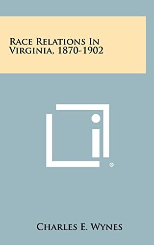 Race Relations in Virginia, 1870-1902