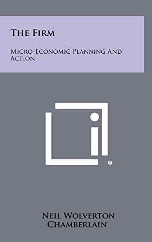 The Firm Micro-Economic Planning And Action