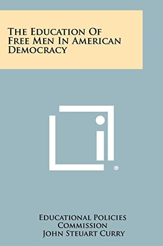 The Education of Free Men in American Democracy