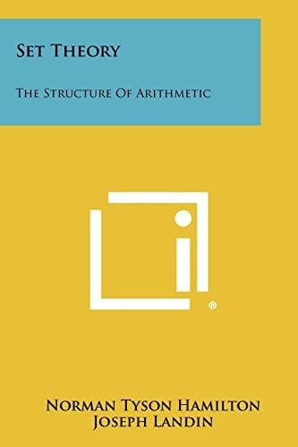 Set Theory The Structure Of Arithmetic