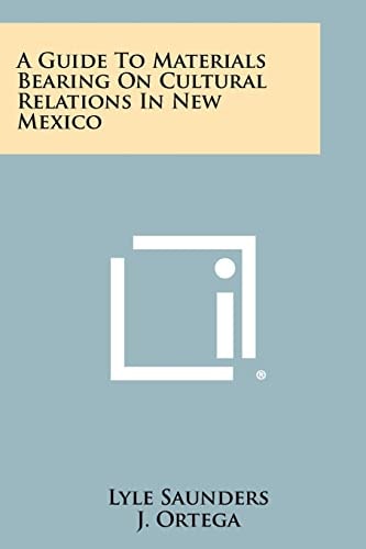 A Guide to Materials Bearing on Cultural Relations in New Mexico