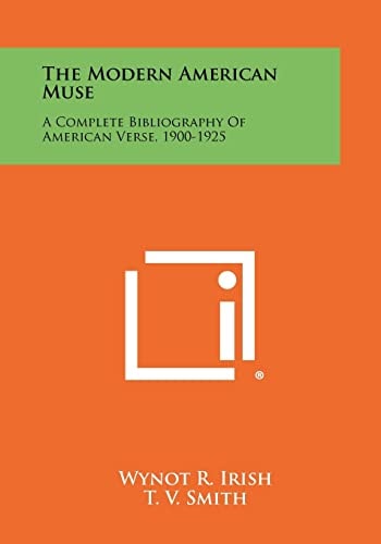 The Modern American Muse A Complete Bibliography of American Verse, 1900-1925