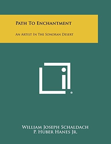 Path To Enchantment An Artist In The Sonoran Desert