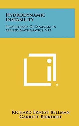 Hydrodynamic Instability Proceedings of Symposia in Applied Mathematics, V13