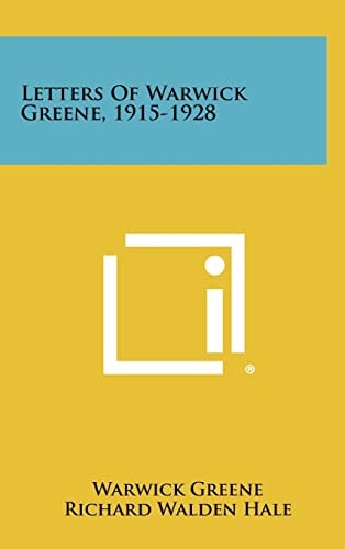 Letters of Warwick Greene, 1915-1928