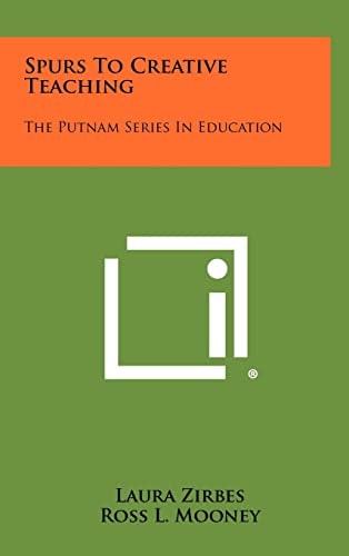 Spurs to Creative Teaching The Putnam Series in Education