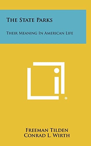 The State Parks Their Meaning In American Life