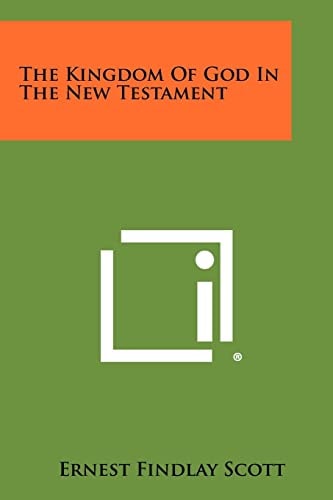 The Kingdom of God in the New Testament