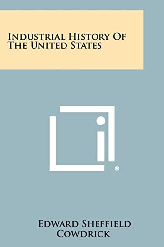 Industrial History of the United States