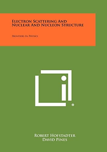 Electron Scattering and Nuclear and Nucleon Structure Frontiers in Physics
