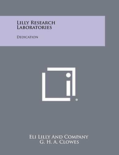 Lilly Research Laboratories Dedication