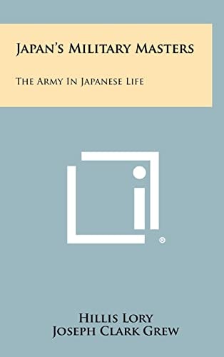 Japan's Military Masters The Army In Japanese Life