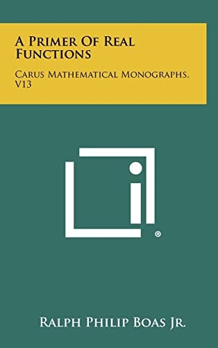 A Primer Of Real Functions Carus Mathematical Monographs, V13