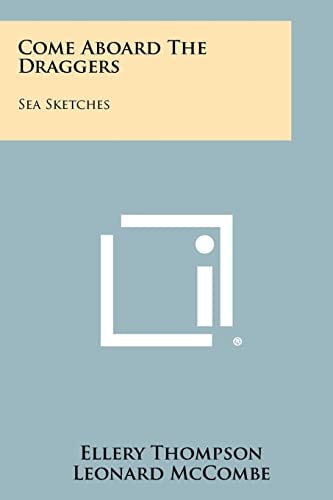Come Aboard The Draggers Sea Sketches