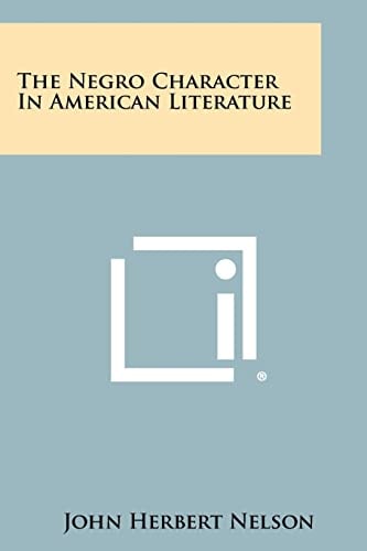 The Negro Character in American Literature