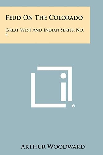 Feud On The Colorado Great West And Indian Series, No. 4
