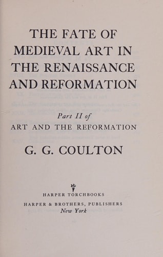 The Fate of Medieval Art in the Renaissance and Reformation Art and the Reformation, Part 2