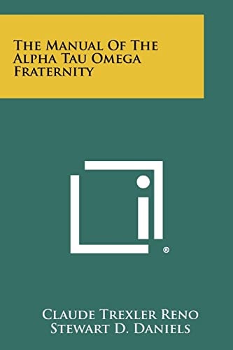 The Manual of the Alpha Tau Omega Fraternity