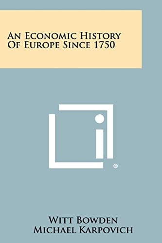An Economic History Of Europe Since 1750