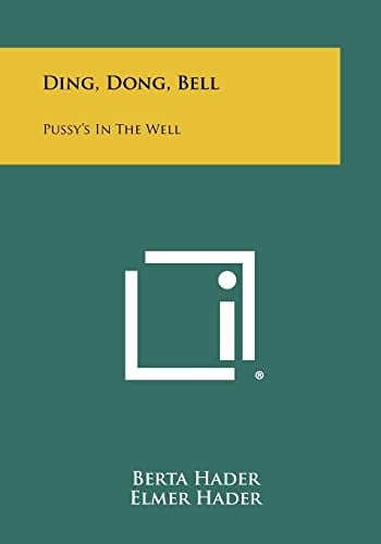 Ding, Dong, Bell Pussy's In The Well
