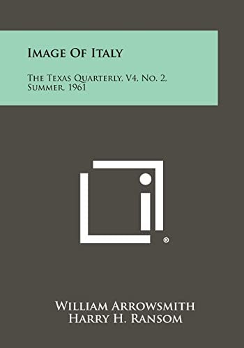 Image Of Italy The Texas Quarterly, V4, No. 2, Summer, 1961