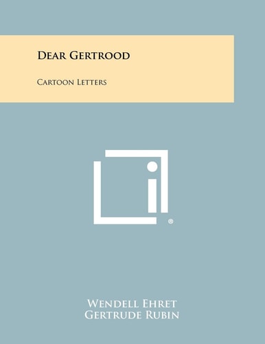 Dear Gertrood Cartoon Letters