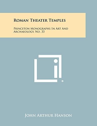 Roman Theater Temples Princeton Monographs In Art And Archaeology, No. 33