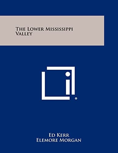 The Lower Mississippi Valley