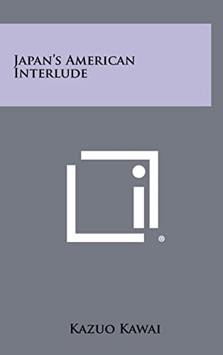 Japan's American Interlude