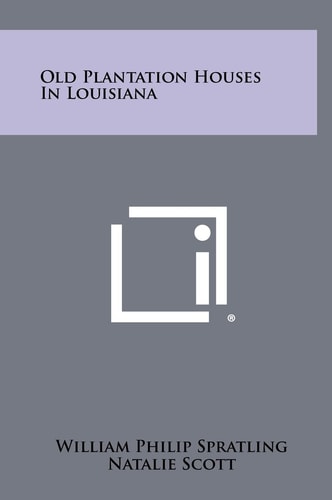 Old Plantation Houses In Louisiana