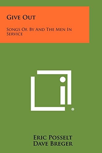 Give Out Songs Of, by and the Men in Service