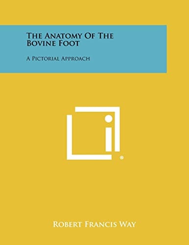 The Anatomy Of The Bovine Foot A Pictorial Approach
