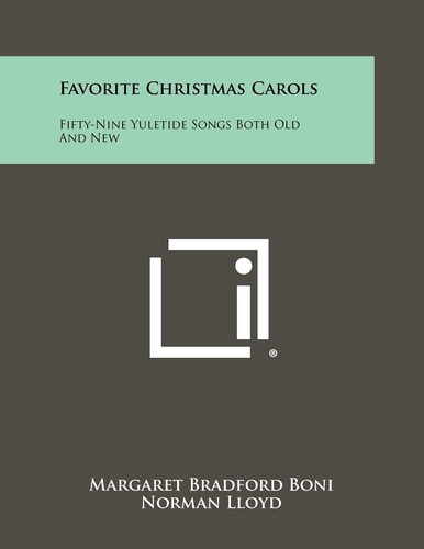 Favorite Christmas Carols Fifty-Nine Yuletide Songs Both Old and New
