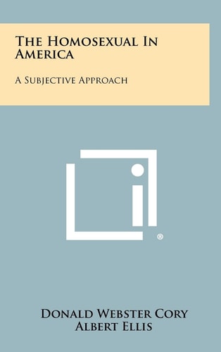The Homosexual In America A Subjective Approach