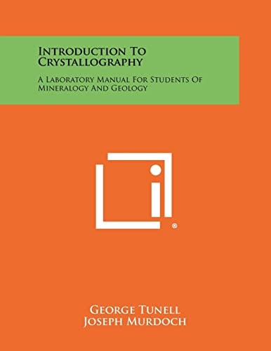 Introduction To Crystallography A Laboratory Manual For Students Of Mineralogy And Geology