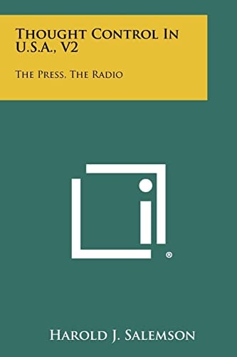 Thought Control in U.S.A., V2 The Press, the Radio