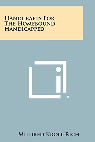 Handcrafts for the Homebound Handicapped