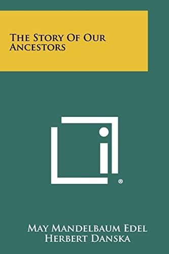 The Story of Our Ancestors