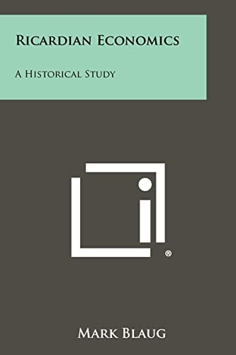 Ricardian Economics A Historical Study