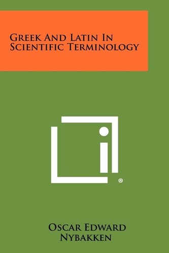 Greek and Latin in Scientific Terminology