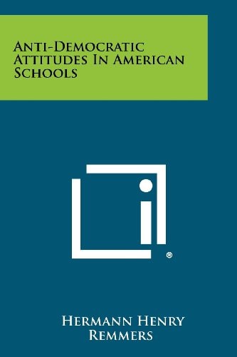 Anti-Democratic Attitudes in American Schools