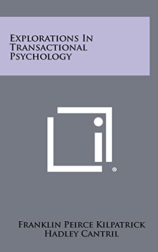 Explorations in Transactional Psychology