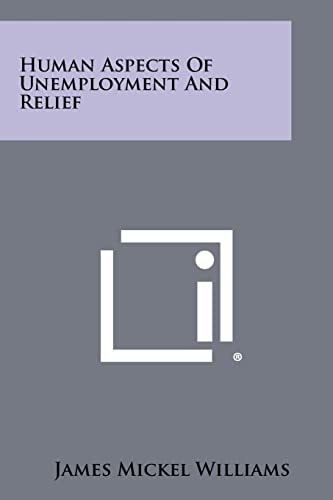 Human Aspects of Unemployment and Relief